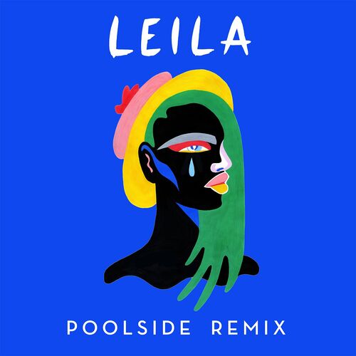 Leila (Poolside Remix) — Miami Horror